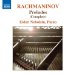 ラフマニノフ:前奏曲全集 - Op.3-2「鐘」/Op.23/Op.32